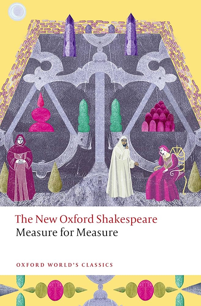 Measure for Measure: The New Oxford Shakespeare (Oxford World's Classics) cover image